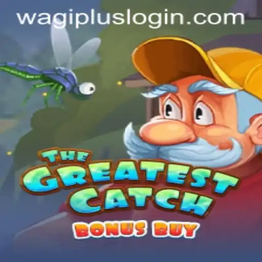 Unveiling TheGreatestCatchBonusBuy: Dive into the Ultimate Gaming Experience with Wagiplus